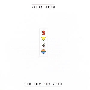 Elton John - Too Low For Zero - R ryhmässä CD @ Bengans Skivbutik AB (4263690)