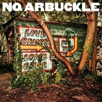 Nq Arbuckle - Love Songs For The Long Game ryhmässä CD / Pop-Rock @ Bengans Skivbutik AB (4264688)