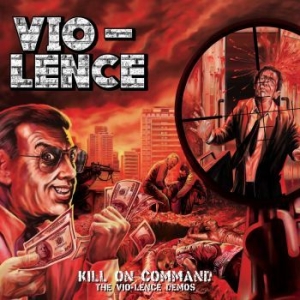 Vio-Lence - Kill On Command - The Vio-Lence Dem ryhmässä VINYYLI @ Bengans Skivbutik AB (4265197)