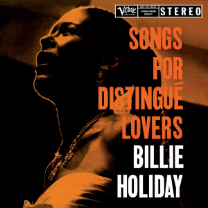 Billie Holiday - Songs For Distingue Lovers ryhmässä VINYYLI @ Bengans Skivbutik AB (4265219)