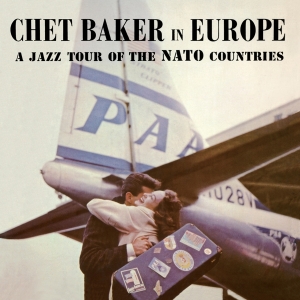 Chet Baker - In Europe - A Jazz Tour Of The Nato Countries ryhmässä VINYYLI @ Bengans Skivbutik AB (4265265)