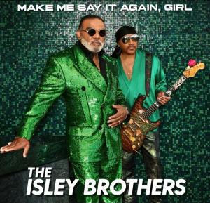 Isley Brothers The - Make Me Say It Again, Girl ryhmässä VINYYLI @ Bengans Skivbutik AB (4265286)