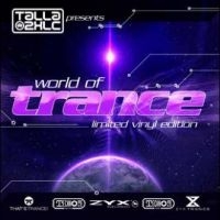 Various Artists - Talla 2Xlc Pres.: World Of Trance I ryhmässä VINYYLI @ Bengans Skivbutik AB (4265331)