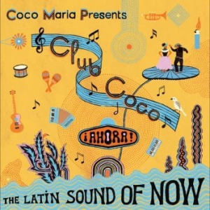 Various Artists - Coco María Presents Club Coco ¡Ahor ryhmässä VINYYLI @ Bengans Skivbutik AB (4265339)