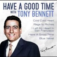 Bennett Tony - Have A Good Time With Tony Bennett ryhmässä CD @ Bengans Skivbutik AB (4265395)