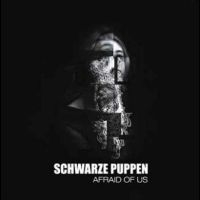 Schwarze Puppen - Afraid Of Us ryhmässä CD @ Bengans Skivbutik AB (4265405)