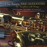 Alexander Eric - A New Beginning - Alto Saxophone Wi ryhmässä CD @ Bengans Skivbutik AB (4265411)