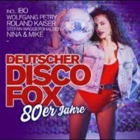 Various Artists - Deutscher Disco Fox: 80Er Jahre / G ryhmässä CD @ Bengans Skivbutik AB (4265435)