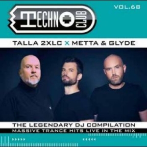 Talla 2Xlc Metta & Glyde And More - Techno Club Vol. 68 ryhmässä Musiikki / Dual Disc / Pop @ Bengans Skivbutik AB (4265495)