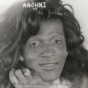 Anohni And The Johnsons - My Back Was A Bridge For You To Cro ryhmässä VINYYLI @ Bengans Skivbutik AB (4265523)