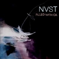 Nvst - Filled With Oil ryhmässä VINYYLI @ Bengans Skivbutik AB (4265754)