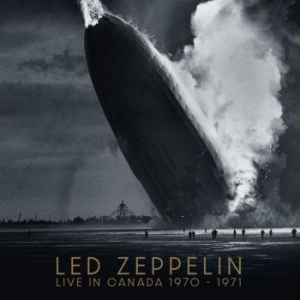 Led Zeppelin - Live In Canada 1970-1971 ryhmässä Minishops / Led Zeppelin @ Bengans Skivbutik AB (4265818)