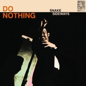 Do Nothing - Snake Sideways ryhmässä VINYYLI @ Bengans Skivbutik AB (4266579)