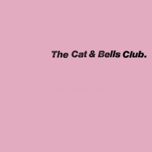 The Cat & Bells Club - The Cat & Bells Club ryhmässä ME SUOSITTELEMME / Joululahjavinkki: Vinyyli @ Bengans Skivbutik AB (4266612)