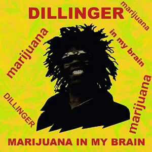 Dillinger - Marijuana in My Brain ryhmässä VINYYLI @ Bengans Skivbutik AB (4266679)