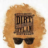 Nitty Gritty Dirt Band - Dirt Does Dylan ryhmässä VINYYLI @ Bengans Skivbutik AB (4267384)