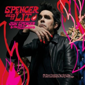 Spencer Jon & The Hitmakers - Spencer Gets It Lit   (Lim Ed - frosted clear) ryhmässä VINYYLI @ Bengans Skivbutik AB (4267623)