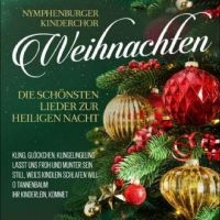 Nymphenburger Kinderchor - Weihnachten - Die Schönsten Lieder ryhmässä CD @ Bengans Skivbutik AB (4275042)