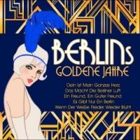 Various Artists - Berlins Goldene Jahre / Berlins Gol ryhmässä CD @ Bengans Skivbutik AB (4275065)