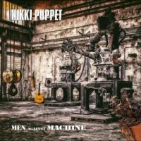 Nikki Puppet - Men Against Machine ryhmässä CD @ Bengans Skivbutik AB (4275070)