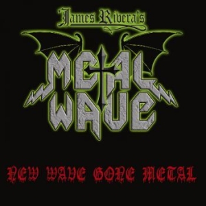 James Riveras Metal Wave - New Wave Gone Metal (Digipack) ryhmässä CD @ Bengans Skivbutik AB (4275224)