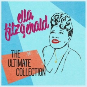 Ella Fitzgerald - The Ultimate Collection ryhmässä CD @ Bengans Skivbutik AB (4275296)