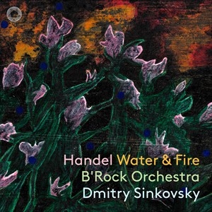 Handel George Frideric - Water & Fire ryhmässä ME SUOSITTELEMME / Joululahjavinkki: CD @ Bengans Skivbutik AB (4275360)