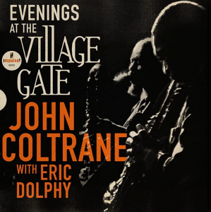 John Coltrane Featuring Eric Dolph - Evenings At The Village Gate: John ryhmässä VINYYLI @ Bengans Skivbutik AB (4275791)