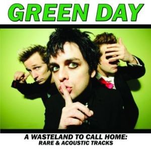 Green Day - A Wasteland To Call Home: Rare ryhmässä VINYYLI @ Bengans Skivbutik AB (4275874)