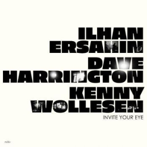 Ersahin Ilhan Dave Harrington An - Invite Your Eye ryhmässä VINYYLI @ Bengans Skivbutik AB (4275950)