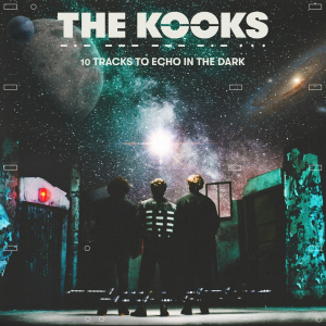 The Kooks - 10 Tracks To Echo In The Dark ryhmässä Minishops / The Kooks @ Bengans Skivbutik AB (4276208)