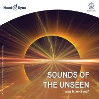 Tower Whittemore Alan & David Berg - Sounds Of The Unseen With Hemi-Sync ryhmässä CD @ Bengans Skivbutik AB (4276417)