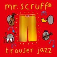 Mr Scruff - Trouser Jazz Deluxe 20Th Anniversar ryhmässä VINYYLI @ Bengans Skivbutik AB (4276436)