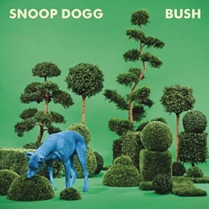 Snoop Dogg - Bush (Blue Vinyl) ryhmässä Minishops / Snoop Dogg @ Bengans Skivbutik AB (4276930)