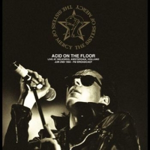 Sisters Of Mercy - Acid On The Floor Live 1984 (Colour ryhmässä Minishops / Sisters Of Mercy @ Bengans Skivbutik AB (4277030)