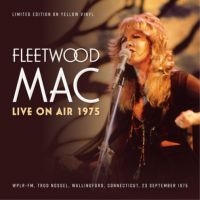 Fleetwood Mac - Live On Air 1975 (Sunflower Yellow) ryhmässä VINYYLI @ Bengans Skivbutik AB (4277044)