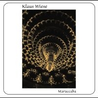 Wiese Klaus - Maraccaba ryhmässä CD @ Bengans Skivbutik AB (4277051)