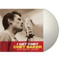 Baker Chet - I Get Chet (Clear) ryhmässä VINYYLI @ Bengans Skivbutik AB (4278315)