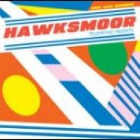 Hawksmoor - Telepathic Heights ryhmässä CD @ Bengans Skivbutik AB (4278392)