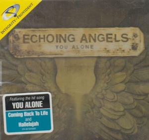 Echoing Angels - You Alone ryhmässä CD @ Bengans Skivbutik AB (4278492)