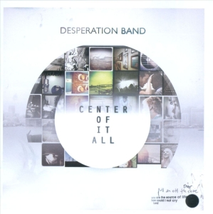 Desperation Band - Center Of It All ryhmässä CD @ Bengans Skivbutik AB (4278515)