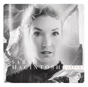 Macintosh Sarah - Current ryhmässä CD @ Bengans Skivbutik AB (4278516)