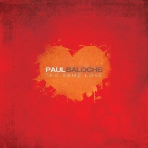 Baloche Paul - The Same Love ryhmässä CD @ Bengans Skivbutik AB (4278517)