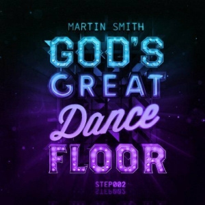 Smith Martin - God's Great Dancefloor Step 002 ryhmässä CD @ Bengans Skivbutik AB (4278540)