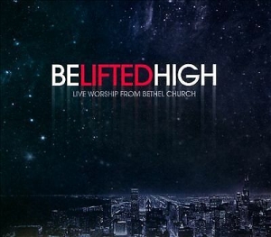 Bethel Church - Be Lifted High ryhmässä CD @ Bengans Skivbutik AB (4278545)