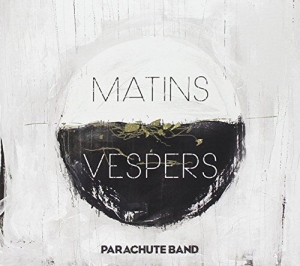 Parachute Band - Matins Vespers ryhmässä CD @ Bengans Skivbutik AB (4278562)