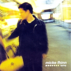 Fhinn Micke - Spring ryhmässä CD @ Bengans Skivbutik AB (4278566)