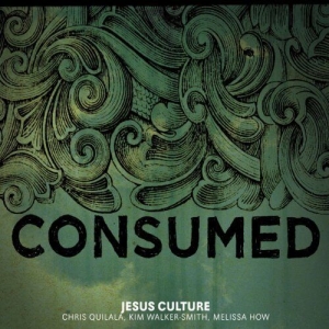 Jesus Culture - Consumed ryhmässä CD @ Bengans Skivbutik AB (4278572)