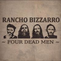 Rancho Bizzarro - Four Dead Men ryhmässä CD @ Bengans Skivbutik AB (4278697)