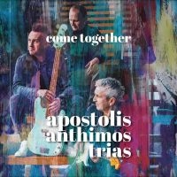 Apostolis Anthimos Trias - Come Together ryhmässä CD @ Bengans Skivbutik AB (4279117)